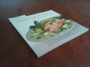 Essen wie im Urlaub / Rezepte aus der Mittelmeerküche