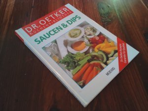 Dr.-Oetker-Küchenbibliothek: Saucen & Dips