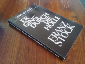 Er ging durch die Hölle - Franz Stock