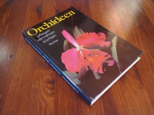Orchideen pflegen, vermehren, züchten