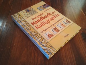 Das große Handbuch der Kalligraphie - 100 Alphabete mit genauen Anleitungen