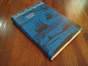 In blauer Ferne lag Amerika. Reisen und Abenteuer des deutschen Naturforschers Georg Wilhelm Steller.