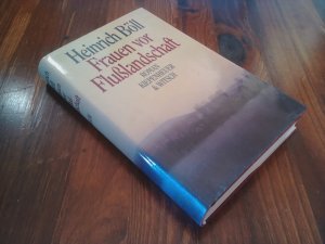 Frauen vor Flusslandschaft – Roman in Dialogen und Selbstgesprächen