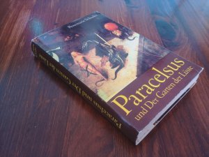 Paracelsus und Der Garten der Lüste