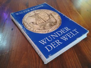 Wunder der Welt. Die frühen Entdeckungen unserer Erde.