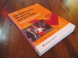 Berufe der Lagerlogistik / Kaufmännische Steuerung und Kontrolle – Berufe der Lagerlogistik: Schülerband