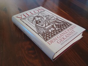 Villon, den ganz Paris gekannt - Historischer Roman