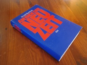 Am Ende der Neuzeit - d. techn. Schub, d. Kampf d. Systeme u.d. Ausbau d. Menschen
