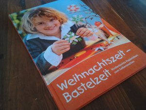 Weihnachtszeit - Bastelzeit: Kinderleichte Papierideen zum Selbermachen