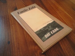 Die Erde Band 1, Die Rougen-Marquart. Natur- und Sozialgeschichte einer Familie unter dem Zweiten Kaiserreich.