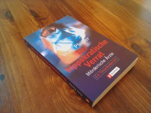 Der hippokratische Verrat – Mörderische Ärzte