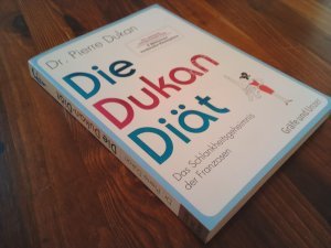 Die Dukan Diät – Das Schlankheitsgeheimnis der Franzosen