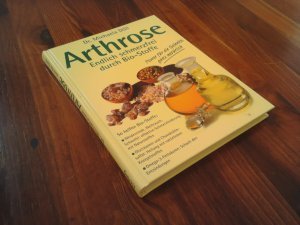 Arthrose - Endlich schmerzfrei durch Bio-Stoffe