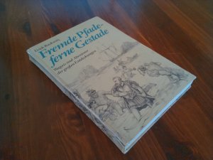 Fremde Pfade - ferne Gestade - Wagnis und Abenteuer der grossen Entdeckungen