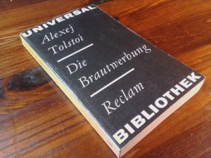 Die Brautwerbung. Erzählungen und kleine Romane