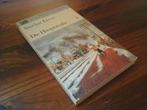 Die Hauptstraße. - 2. Band. [Deutsch von Franz Fein, ergänzt von Eva Schafferus. Mit einem Nachwort von Joachim Krehayn.]. = Taschenbibliothek der Weltliteratur.