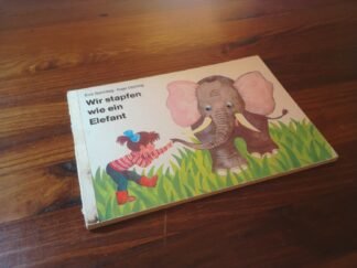 Wir stapfen wie ein Elefant