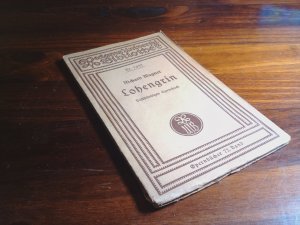 Lohengrin - Romantische Oper in drei Aufzügen - Vollständiges Opernbuch