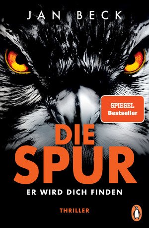 Die Spur - er wird dich finden : Thriller