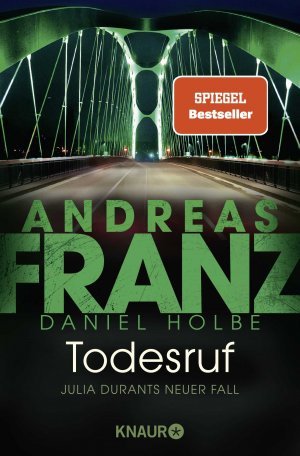 Todesruf – Julia Durants neuer Fall | Kriminalroman. SPIEGEL-Bestseller. Ein spannender Krimi um Deutschlands bekannteste Kommissarin