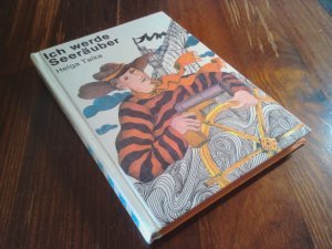 Ich werde Seeräuber - Die kleinen Trompeterbücher 104/105