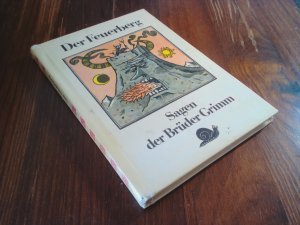 Der Feuerberg - Sagen der Brüder Grimm - Die kleinen Trompeterbücher 170