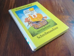 Das Märchen von der verrückten Schreibmaschine (Die kleinen Trompeterbücher, Bd. 134)