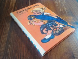 Papageienweg. "Die kleinen Trompeterbücher", Band 114. Illustrationen von Angela Brunner.