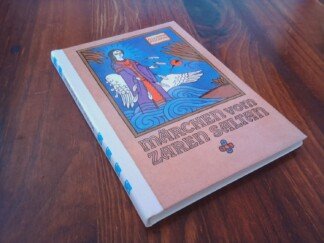 Märchen vom Zaren Saltan, von seinem Sohn, dem berühmten und mächtigen Recken Fürst Gwidon Saltanowitsch, und von der wunderschönen Schwanenprinzessin - Die kleinen Trompeterbücher 166