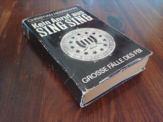 Kein Anruf aus Sing Sing - Grosse Fälle des FBI