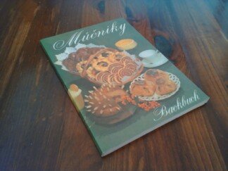 Mucniky - DDR Backbuch 1983 - Kuchen Torten Gebäck Herzhafte Mehlspeisen Süße Mehlspeisen Süßspeisen Cremes Eis