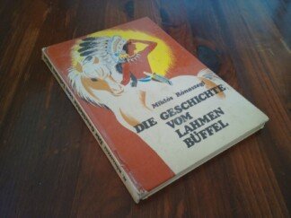 Die Geschichte vom lahmen Büffel