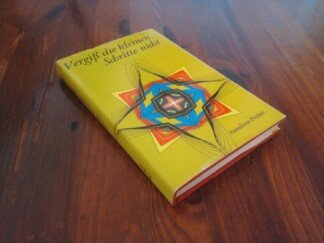 Vergiß die kleinen Schritte nicht