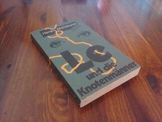 Le und die Knotenmänner – Roman