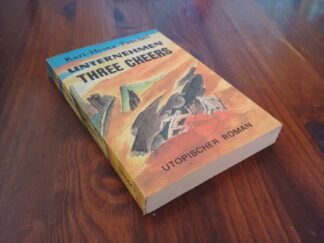 Unternehmen Three Cheers – utopischer Roman