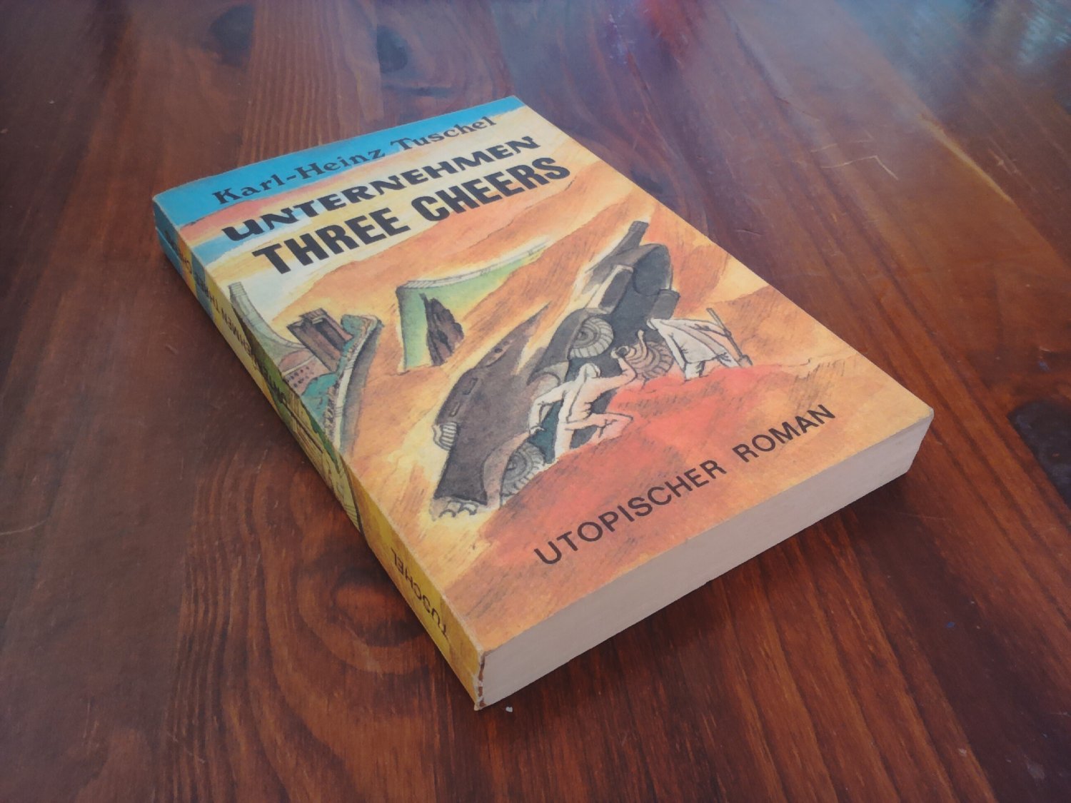Unternehmen Three Cheers – utopischer Roman
