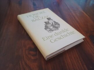 Eine dunkle Geschichte. Roman. / Der Deputierte von Arcis. Roman / Z. Marcas. Novelle.
