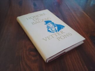 Der Vetter Pons. (Le Cousin Pons). Roman. Nach einer Übers. v. Bernhard Kempner. M. e. Nachw. v. Fritz-Georg Voigt.