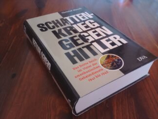 Schattenkrieg gegen Hitler – Das Dritte Reich im Visier der amerikanischen Geheimdienste 1941-1945