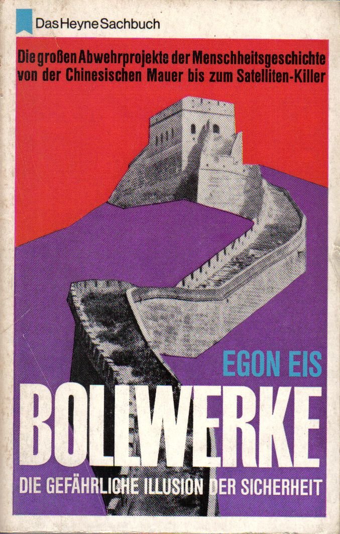 Bollwerke - Die gefährliche Illusion der Sicherheit