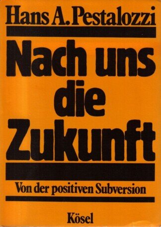 Nach uns die Zukunft
