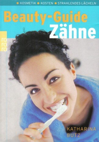 Beauty- Guide Zähne.
