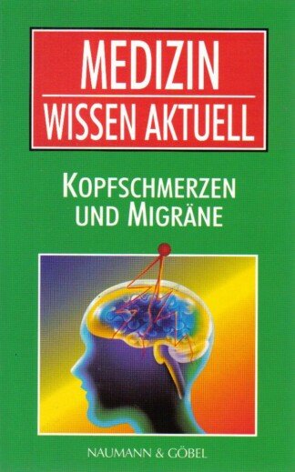 Kopfschmerzen und Migräne