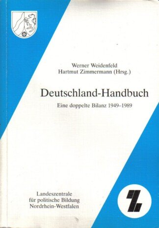 Deutschland-Handbuch - Eine doppelte Bilanz 1949-1989
