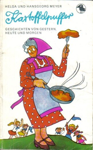 Kartoffelpuffer - Geschichten von gestern, heute und morgen