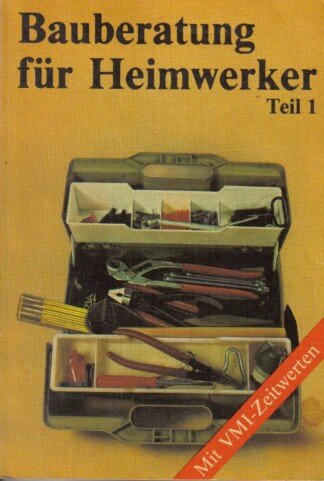 Bauberatung für Heimwerker I