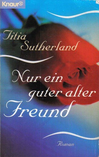 Nur ein guter alter Freund