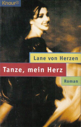 Tanze, mein Herz.
