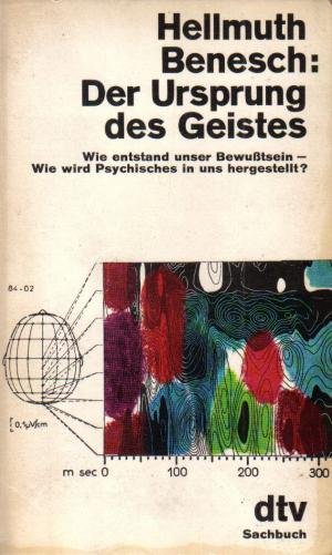 Der Ursprung des Geistes.