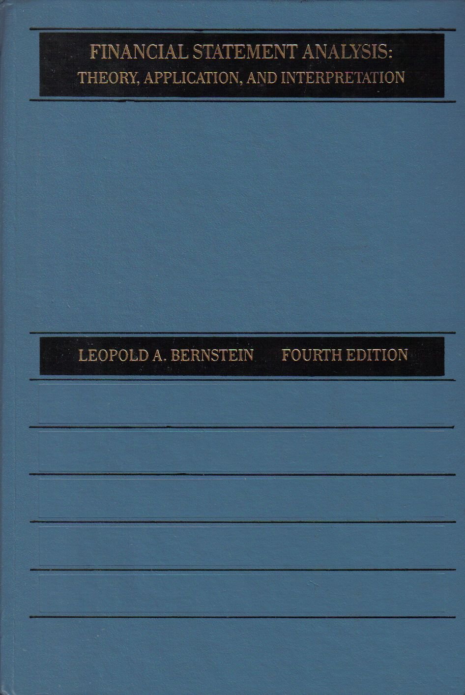 Financial Statement Analysis - Theory, Application, and Interpratation